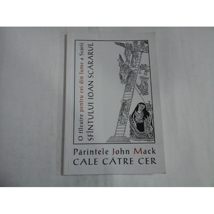 PARINTELE JOHN MACK  -  CALE CATRE CER